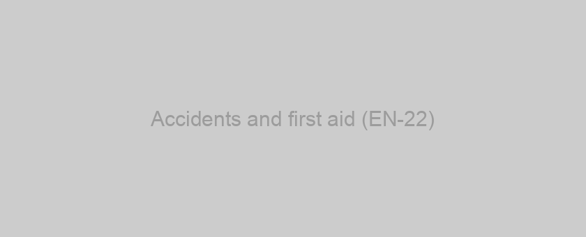 Accidents and first aid (EN-22)
